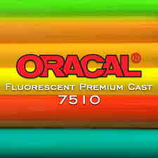 Oracal 7510 fluorescent premium cast